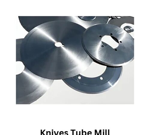 Knives Tube Mill